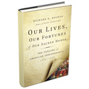 Our Lives, Our Fortunes, and Our Sacred Honor Our Lives, Our Fortunes, and Our Sacred Honor