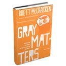 Gray Matters Gray Matters