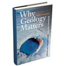 Why Geology Matters, Part 4